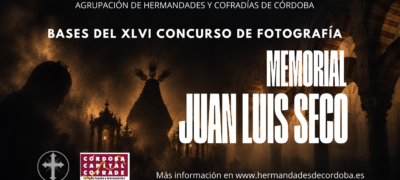 La Agrupación de Cofradías de Córdoba convoca el XLVI Concurso de Fotografía «Memorial Juan Luis Seco»